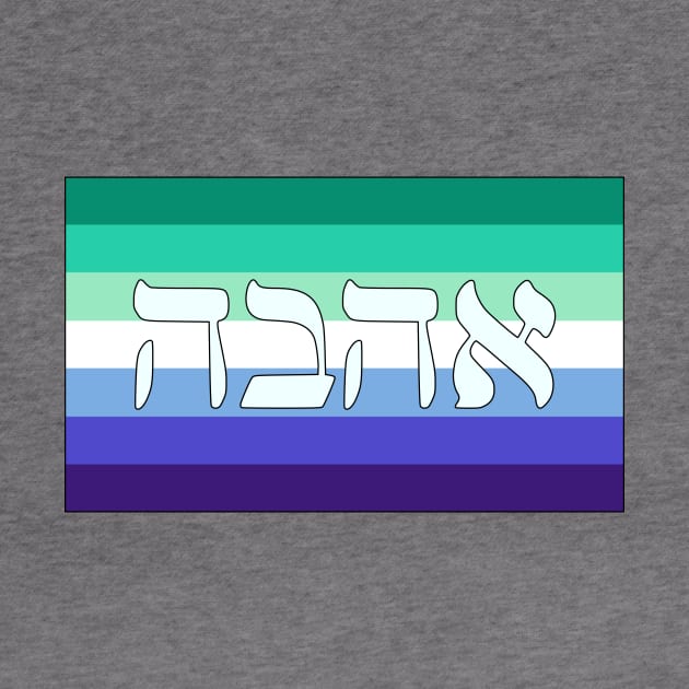 Ahava - Love (Gay Man Pride Flag) by dikleyt